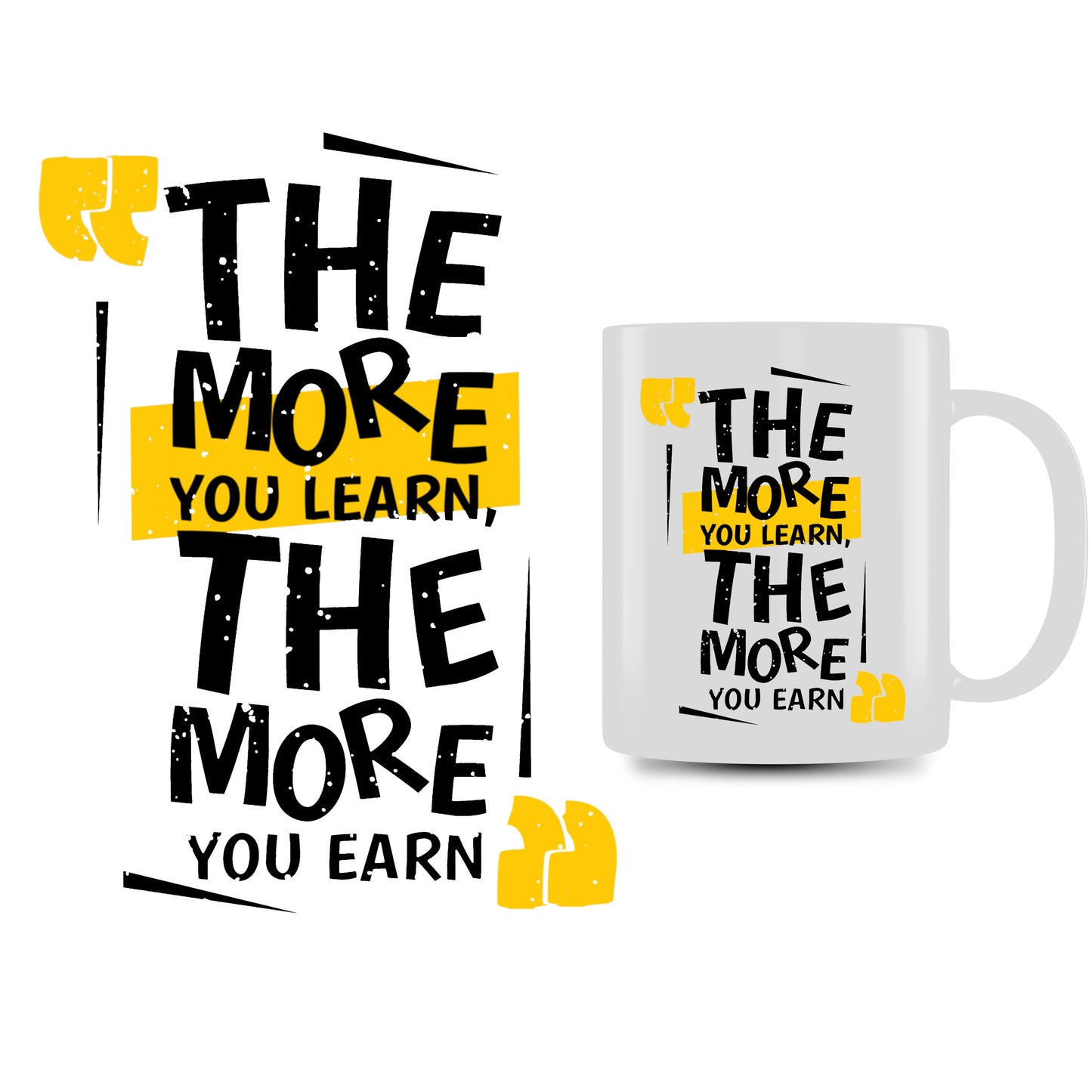 Personalized Mug ( More u Learn More U Earn)