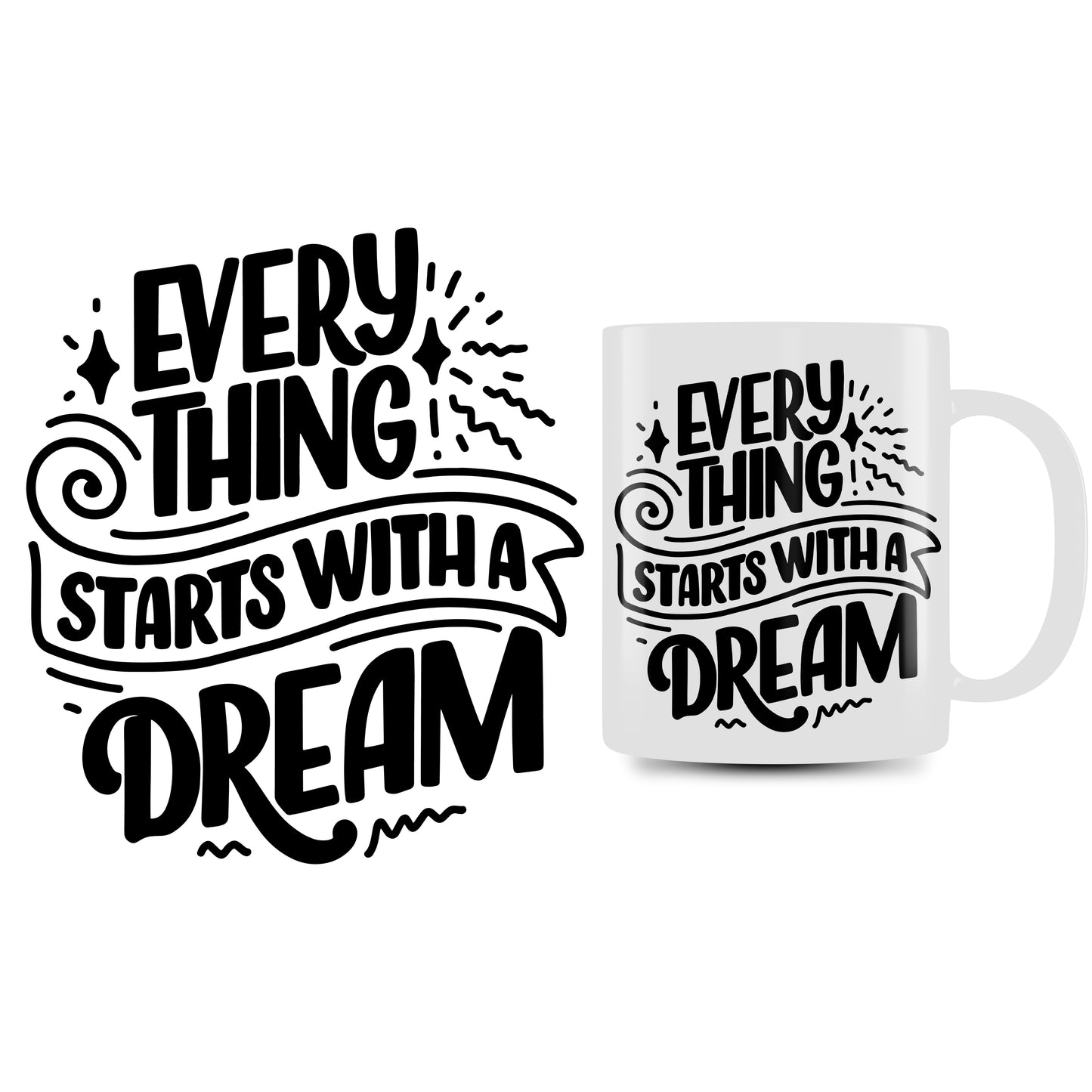 Personalized Mug (Starts With A Dream)